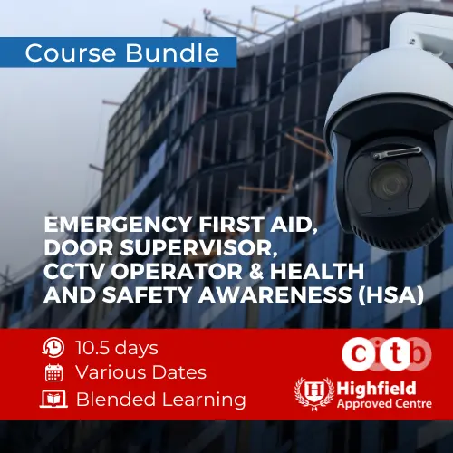 Door Supervisor, Cctv & Health And Safety Awareness (Hsa) Bundle